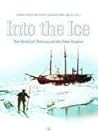Into the Ice: The...