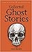 The Collected Ghost Stories