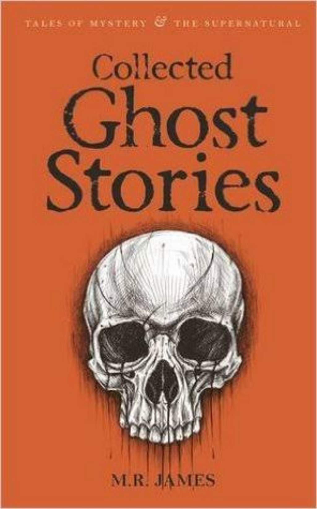 The Collected Ghost Stories