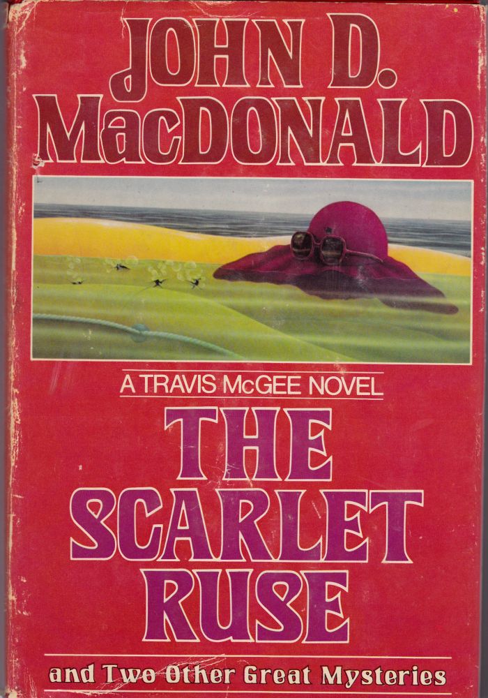 The Scarlet Ruse and Two Other Great Mysteries (The Travis Mcgee Series, #14, 1, 2)