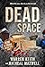 Dead Space  by Warren Keith