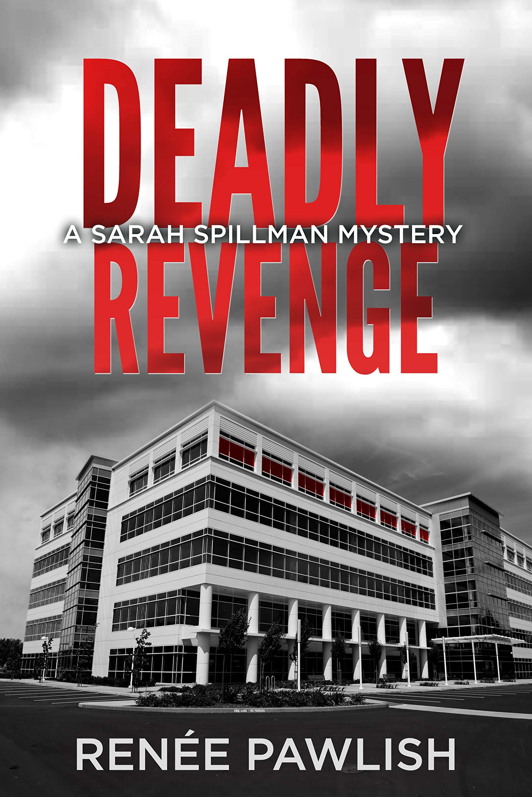 Deadly Revenge (Detective Sarah Spillman, #4)