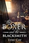 The Boxer and the Blacksmith (When the Blood Is Up, #2)
