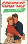 Dance With Me (Couples, #17) Dance With Me (Couples, #17)