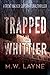 Trapped in Whittier (A Tren...