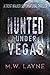 Hunted Under Vegas