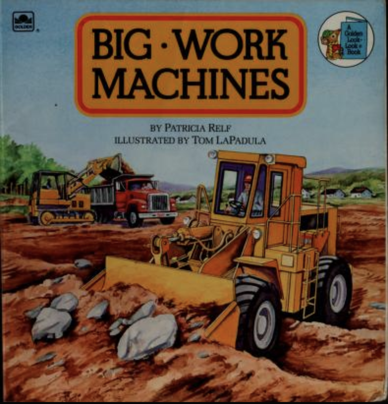 Big Work Machines (Golden Books)