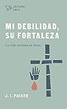 Mi debilidad, Su ...