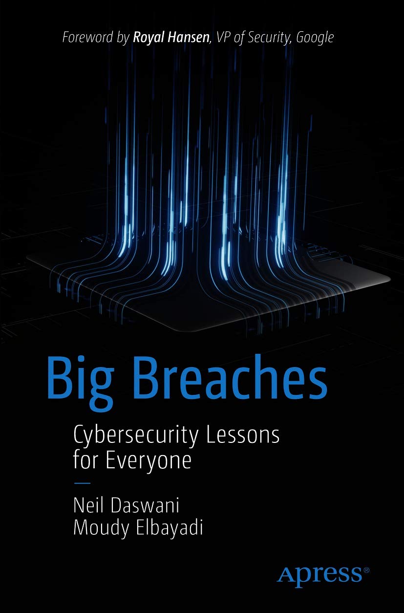 Big Breaches: Cybersecurity Lessons for Everyone (Kindle Edition)