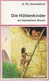 Die Höhlenkinder - Im Heimlichen Grund Die Höhlenkinder - Im Heimlichen Grund