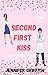 Second First Kiss