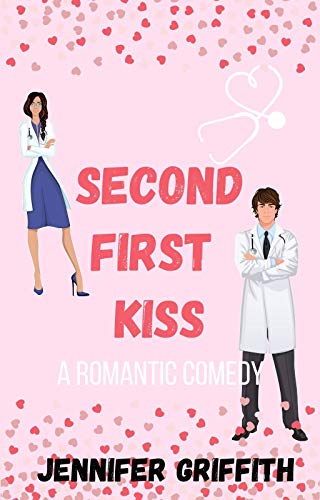 Second First Kiss (Kindle Edition)