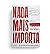 Nada Mais Importa