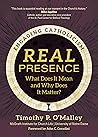 Real Presence: Wh...