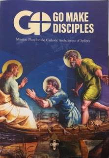 Go Make Disciples: Mission Plan for the Catholic Archdiocese of Sydney