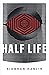 Half Life by Siobhan Hanlin