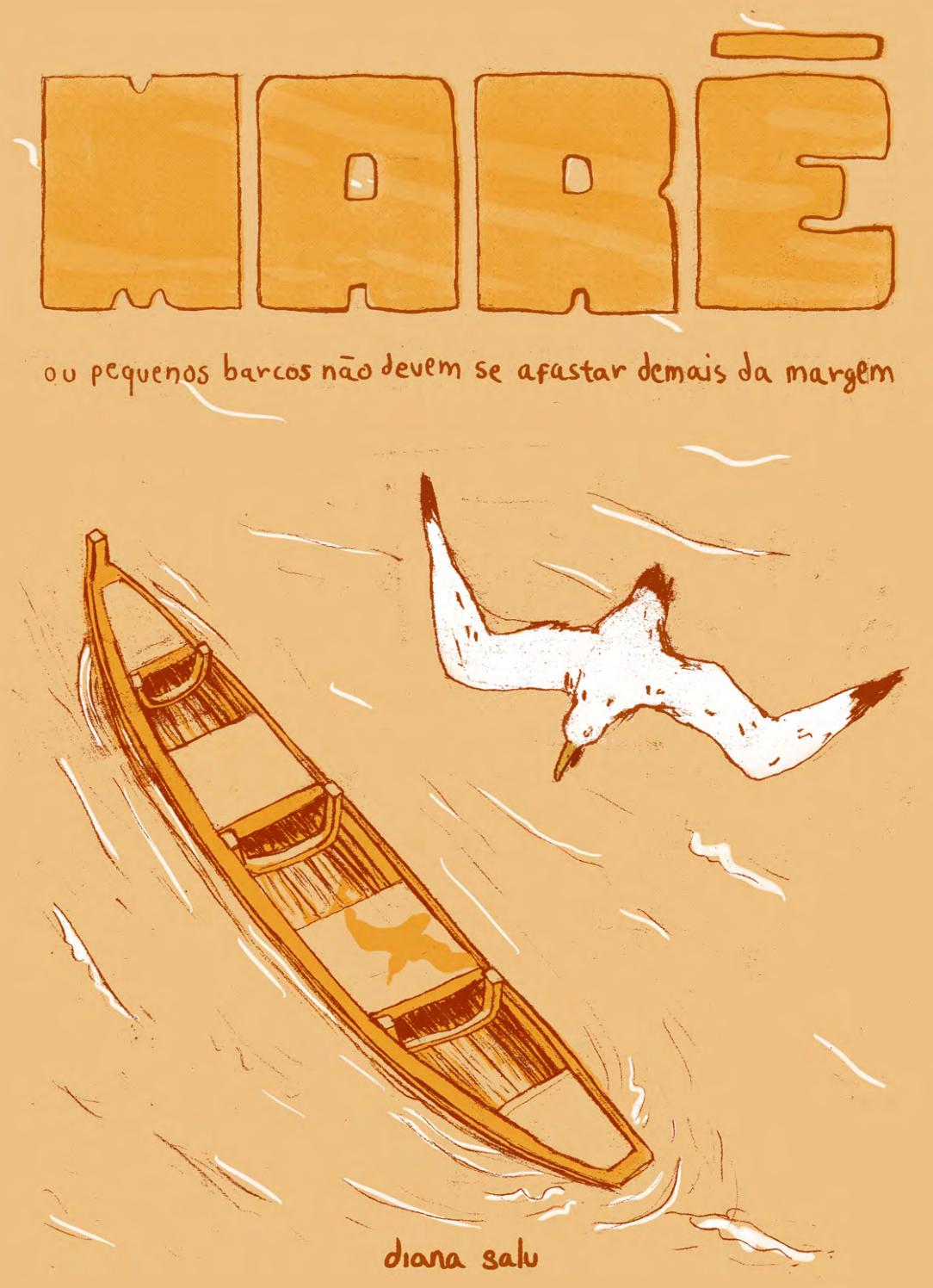 Maré – ou pequenos barcos não devem se afastar demais da margem