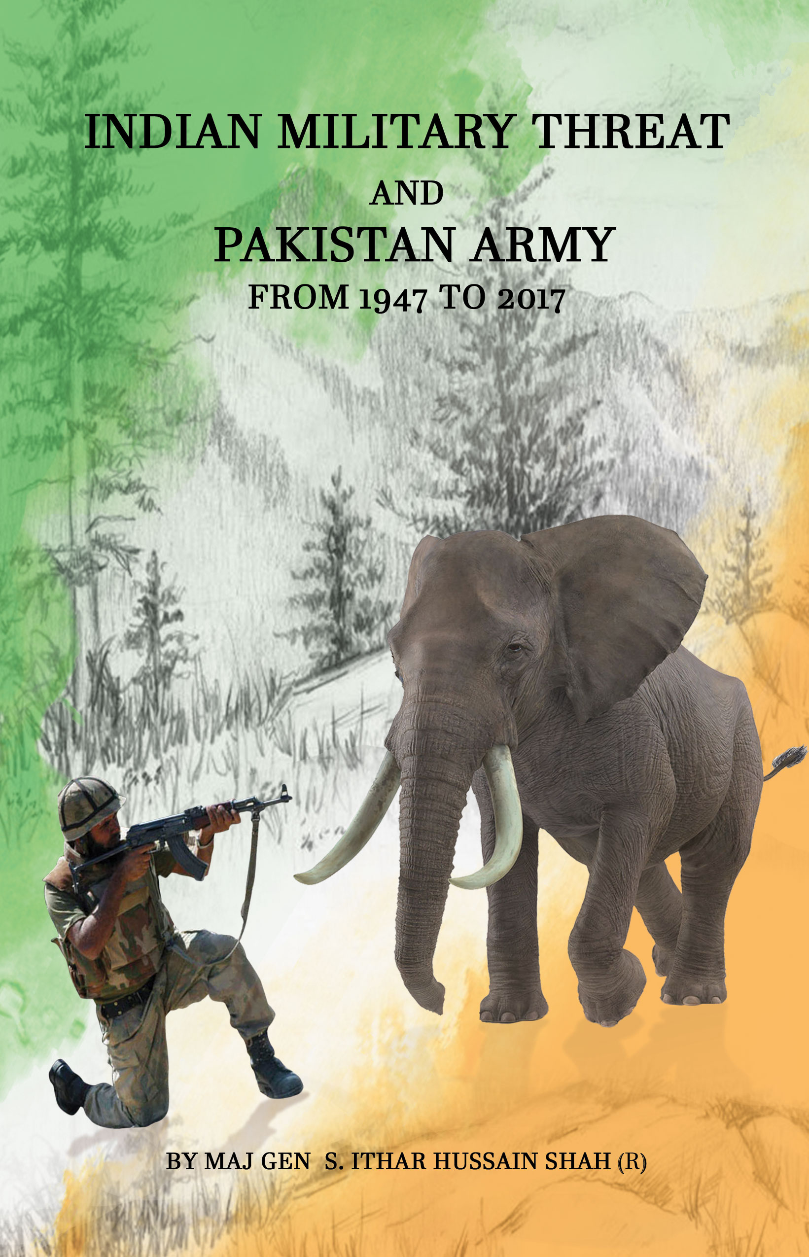 Indian Military Threat And Pakistan Army - From 1947 to 2017
