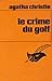 Le crime du golf by Agatha Christie