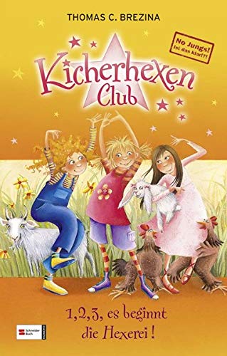 1, 2, 3, es beginnt die Hexerei! (No Jungs! Kicherhexen-Club, #1)