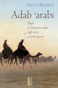 Adab 'arabi. Pagine di letteratura araba dagli inizi ai nostri giorni