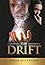 The Drift
