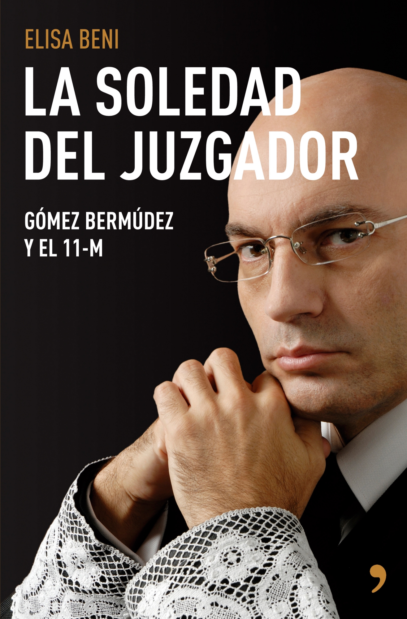 La soledad del juzgador: Gómez Bermúdez y el 11-M