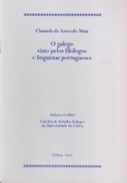 O Galego Visto pelos Filólogos e Linguistas Portugueses