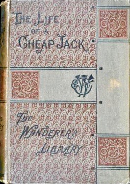 The Life and Adventures of a Cheap Jack, by One of the Fraternity (Hardcover)