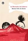 La montaña del Infierno by Marisol Ortiz de Zárate
