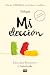 Trilogía Mi elección by Elísabet Benavent