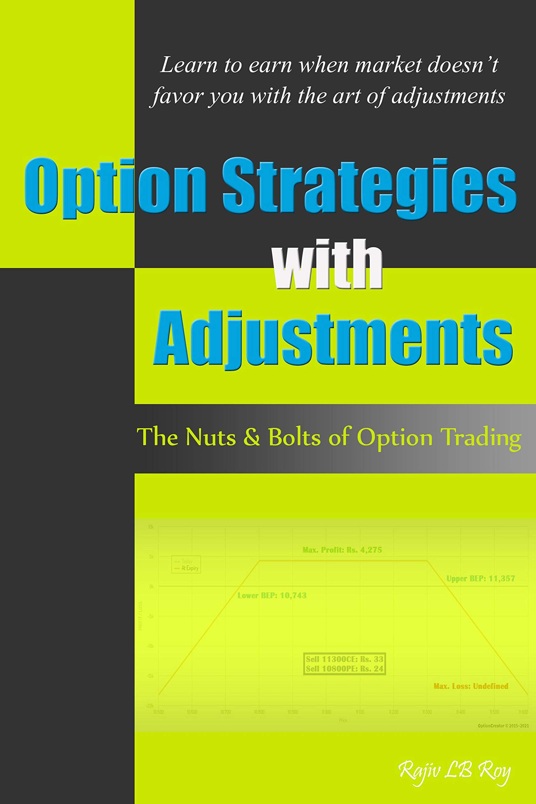Option Strategies with Adjustments: The Nuts and Bolts of Option Trading (Kindle Edition)