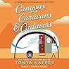 Canyons, Caravans, & Cadavers by Tonya Kappes Canyons, Caravans, & Cadavers by Tonya Kappes