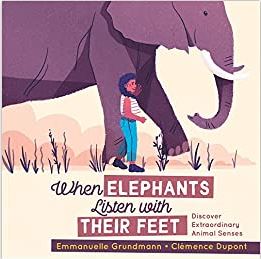 When Elephants Listen With Their Feet (Hardcover)