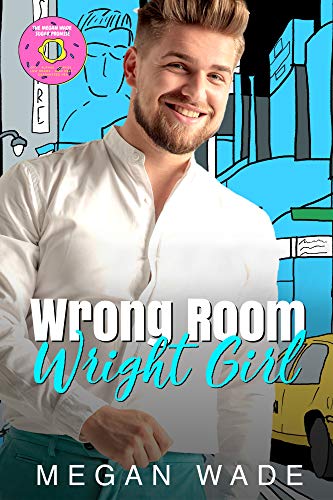 Wrong Room, Wright Girl (Wrong, Wright #2)