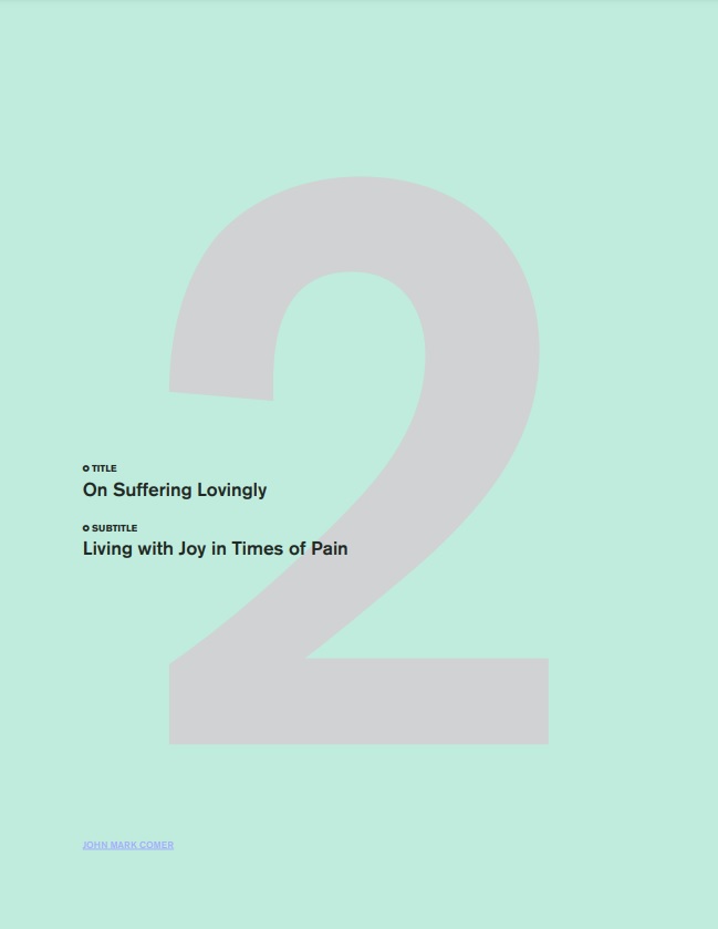 On Suffering Lovingly: Living With Joy in Times of Pain