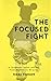 The Focused Fight: A Childh...
