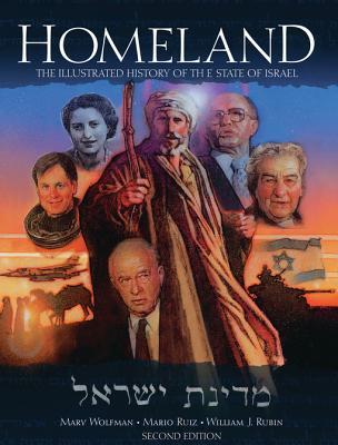 Homeland: The Illustrated History of the State of Israel