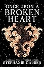 Once Upon a Broken Heart by Stephanie Garber