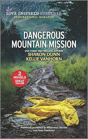 Dangerous Mountain Mission A 2 In 1 Collection By Sharon Dunn Dangerous Mountain Mission A 2 In 1 Collection By Sharon Dunn