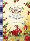 Evie and the Strawberry Surprise by Stefanie Dahle