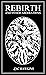 Rebirth and Other Aberrations