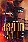 Asylum 54.0 (The Bionics Saga Book 1)