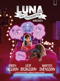 Kärleken (Luna och superkraften, #2)