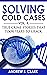 Solving Cold Cases: Vol. 8:...