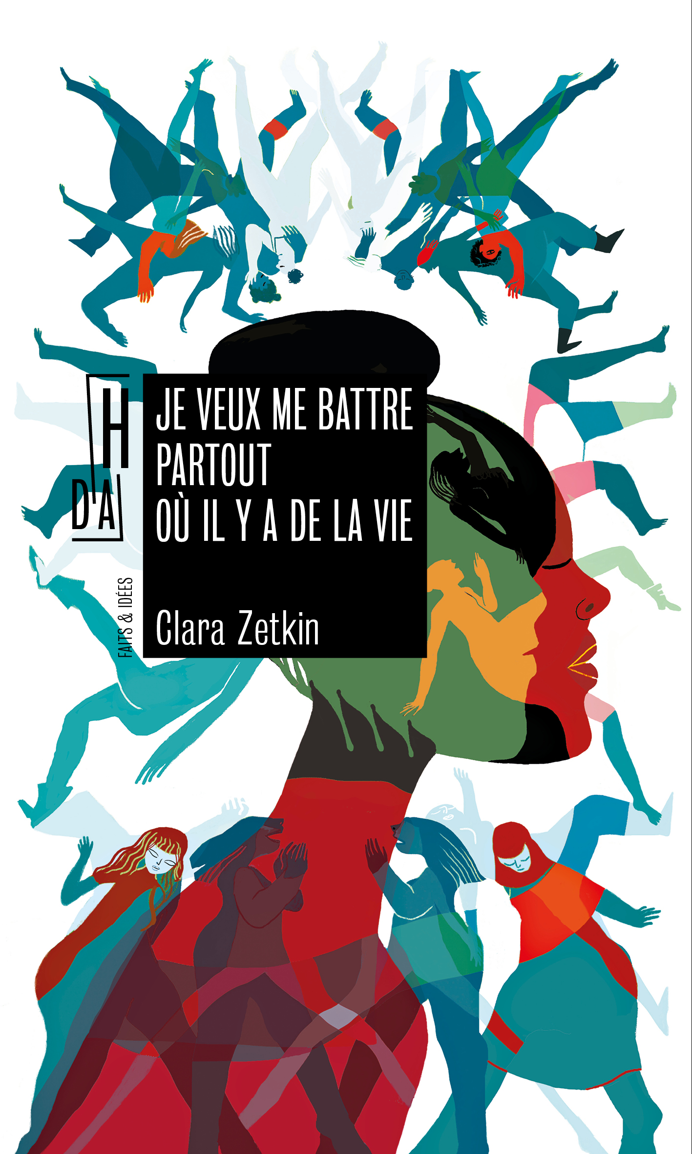 Je veux me battre partout où il y a de la vie (Paperback)