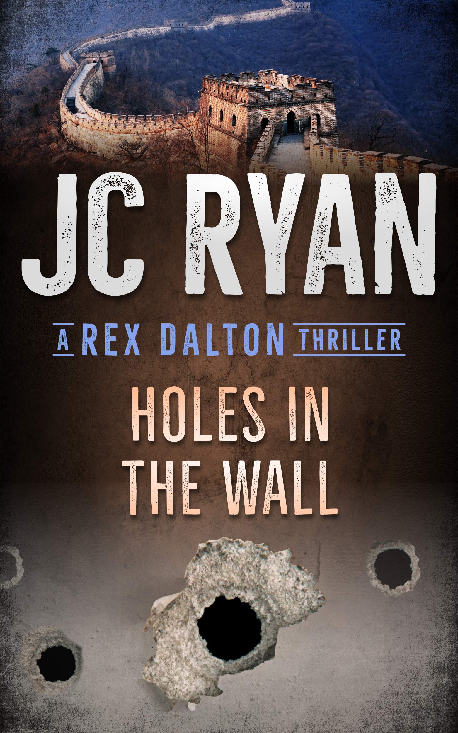 Holes In The Wall (Rex Dalton #11)