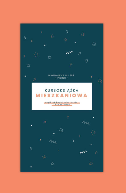 Kursoksiążka mieszkaniowa, czyli jak kupić mieszkanie i nie żałować