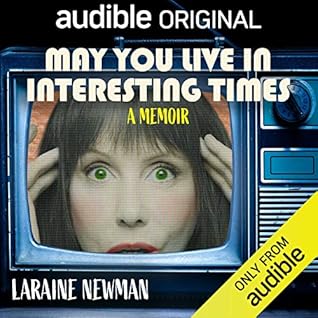 May You Live in Interesting Times: A Memoir