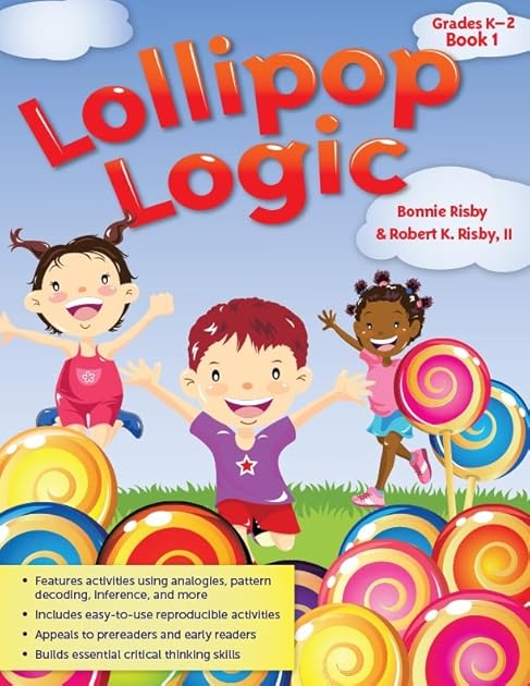 Lollipop Logic, Grades K-2, Book 1